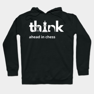 Think ahead in chess Hoodie